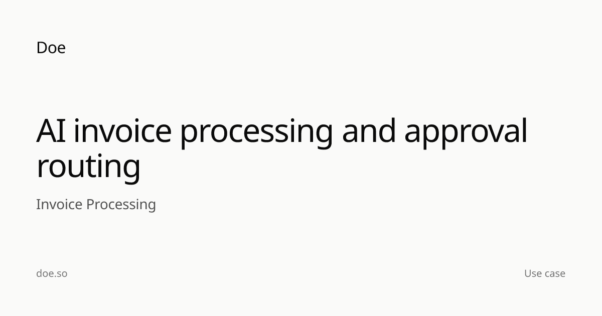 AI Invoice Processing & Approval Routing | Doe