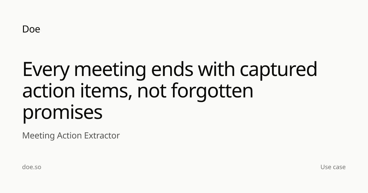 AI Meeting Action Extractor for Operations | Doe